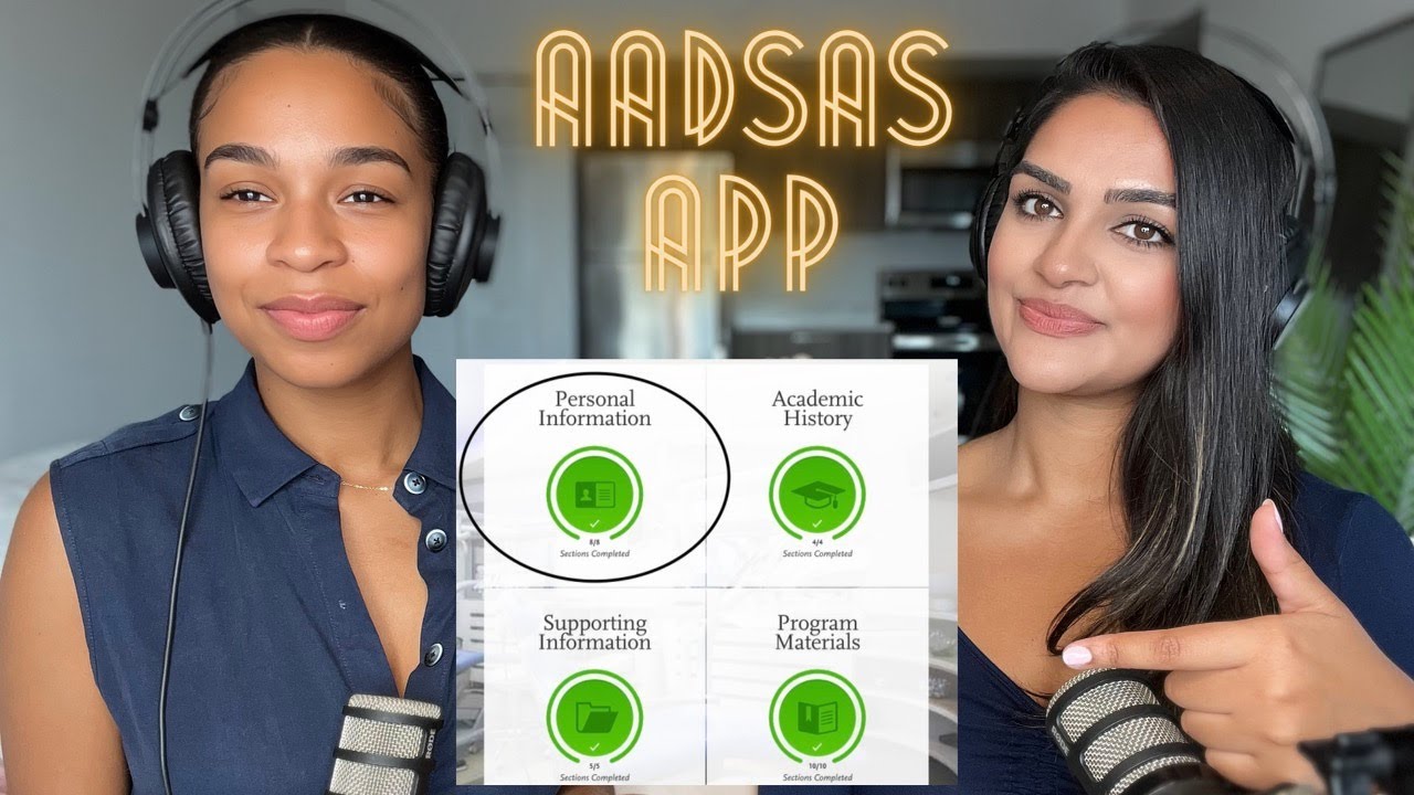 Let's Talk About It : THE DENTAL SCHOOL APPLICATION PROCESS  (AADSAS)