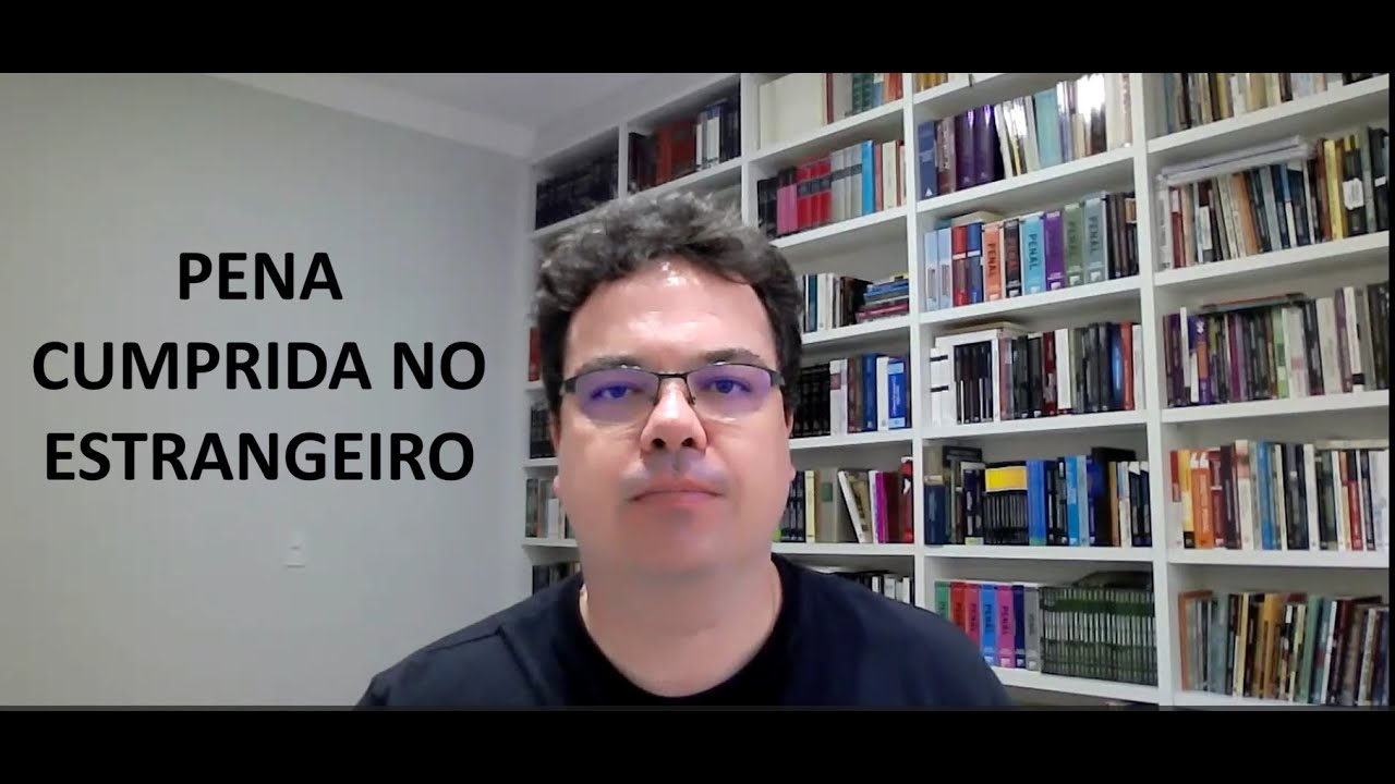 PENA CUMPRIDA NO ESTRANGEIRO
