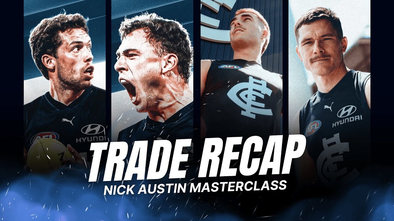 Carlton&rsquo;s Trade Period Was CHAOS | Full Recap & My Thoughts