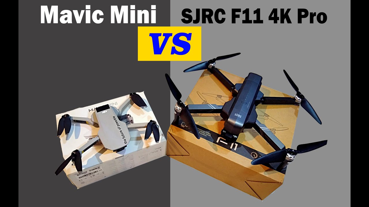 Mavic Mini VS SJRC F11 4K Pro