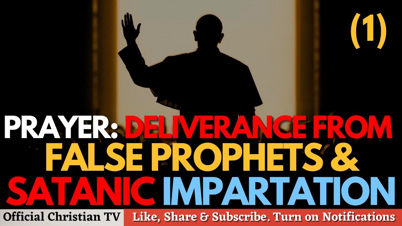 Prayer To Protect Yourself From False Prophets and Deception 1
