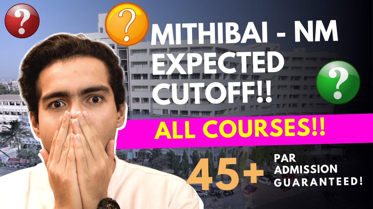 Mithibai - NM Expected Cutoff - All Courses | 45+ Par Admission Guaranteed🔥💯 | Mumbai University