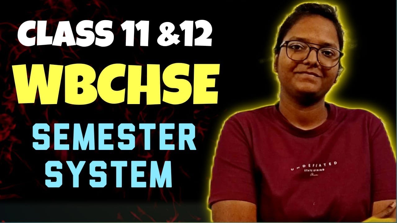 COMMERCE WBCHSE EXAM PATTERN CHANGED | SEMESTER SYSTEM | CLASS 11 AND 12