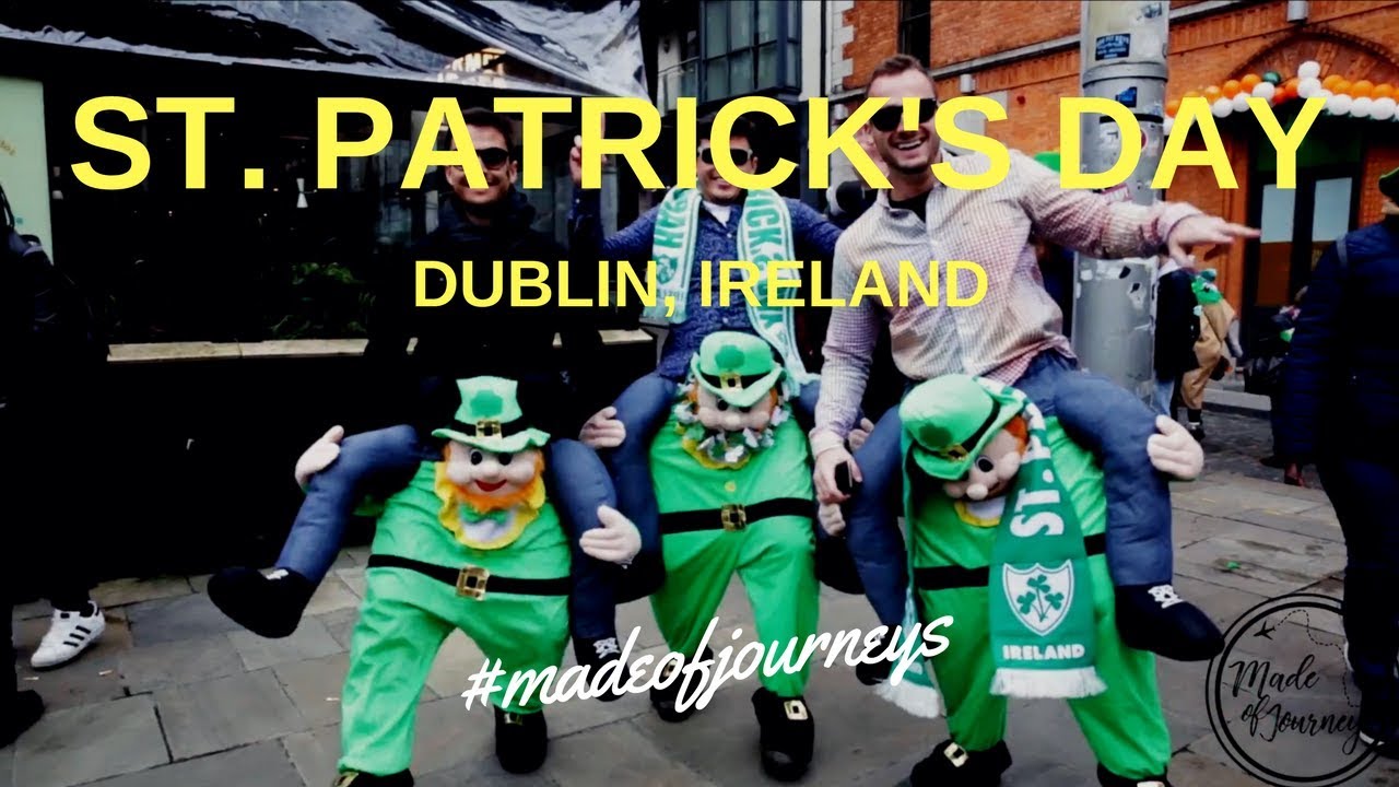 St. Patrick's Day | Dublin City Guide by Made of Journeys