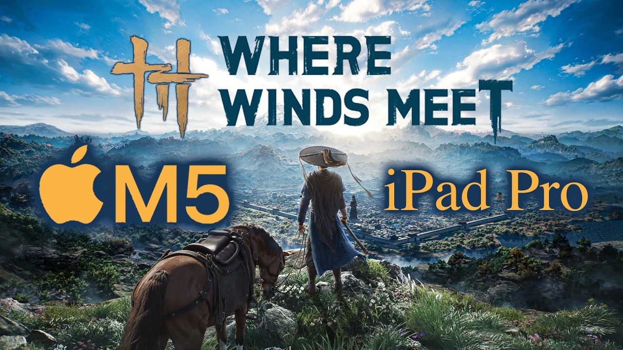 Where Winds Meet - M5 iPad Pro - Ultra Settings -4K 60FPS