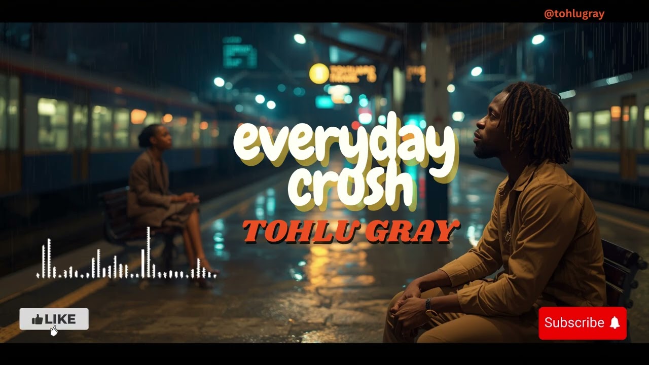 Everyday Crush — Tohlu Gray | Romantic Afrobeats x Afrosoul )    #Afrobeats  #AfricanMusic