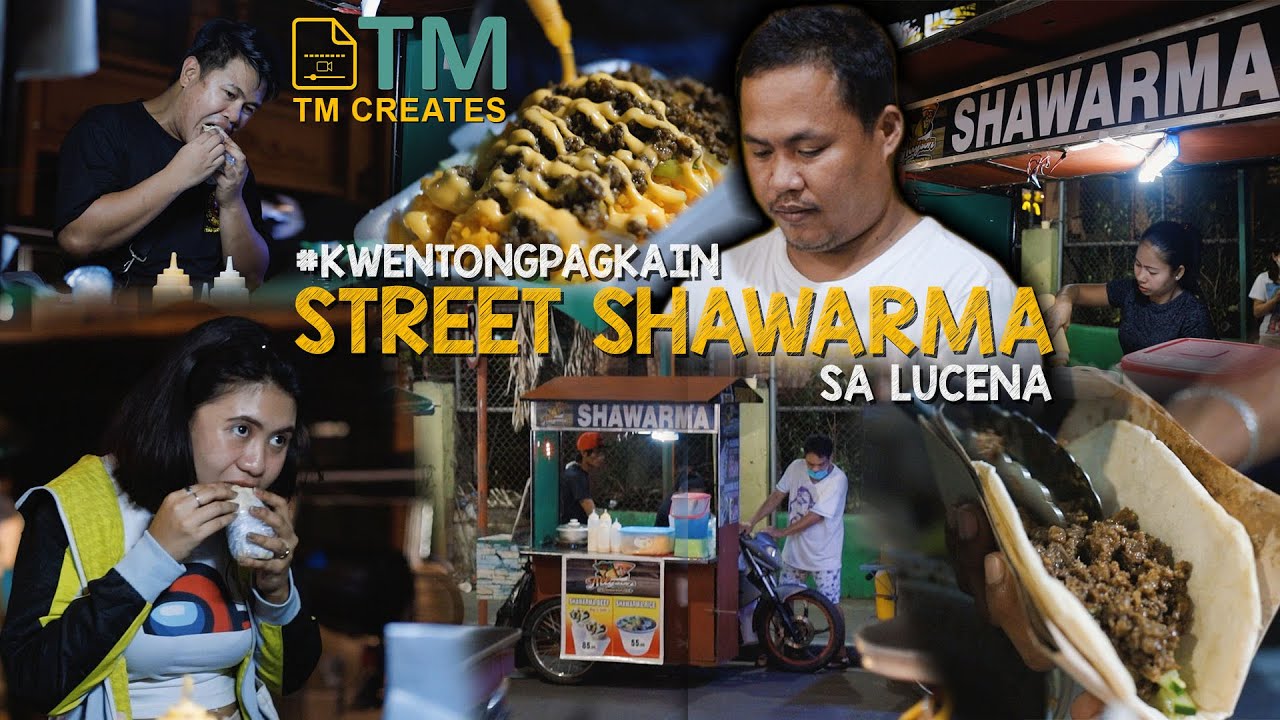 Street Shawarma sa Lucena | TIKMAN MO