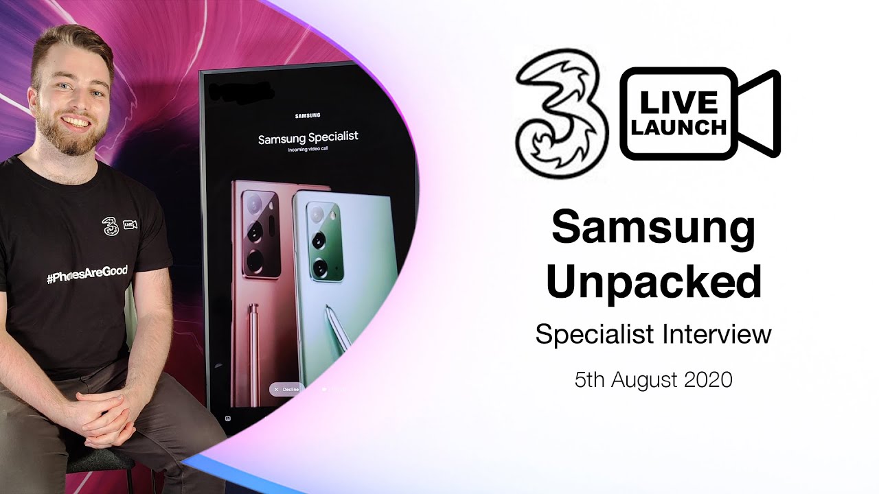 Note 20 Ultra Specialist Interview | Samsung Galaxy Unpacked | Three Live