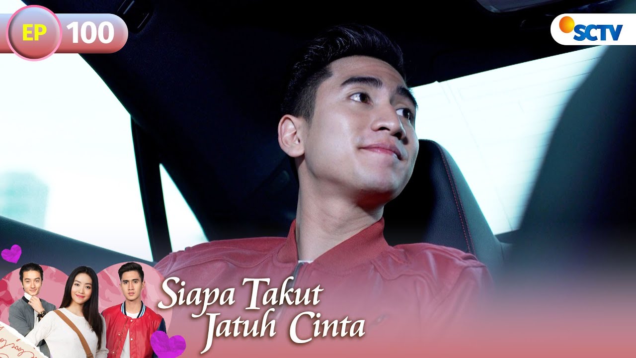 FULL Siapa Takut Jatuh Cinta - Episode 100