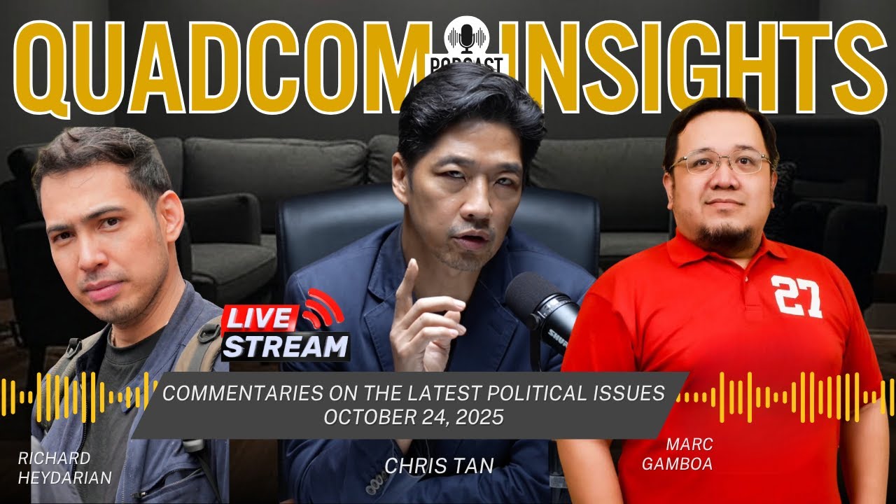 QuadCom Oct 24, 2025: Heydarian, Gamboa & Tan discuss the latest issues in PH
