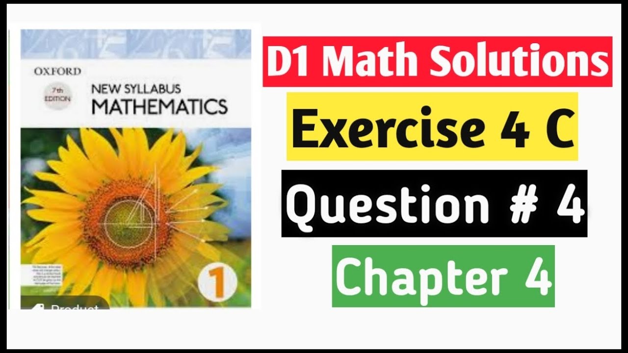 Exercise 4c Question no 4 D1 Math Oxford New Syllabus || Chapter 4 ||Book 1 Maths olevels ||