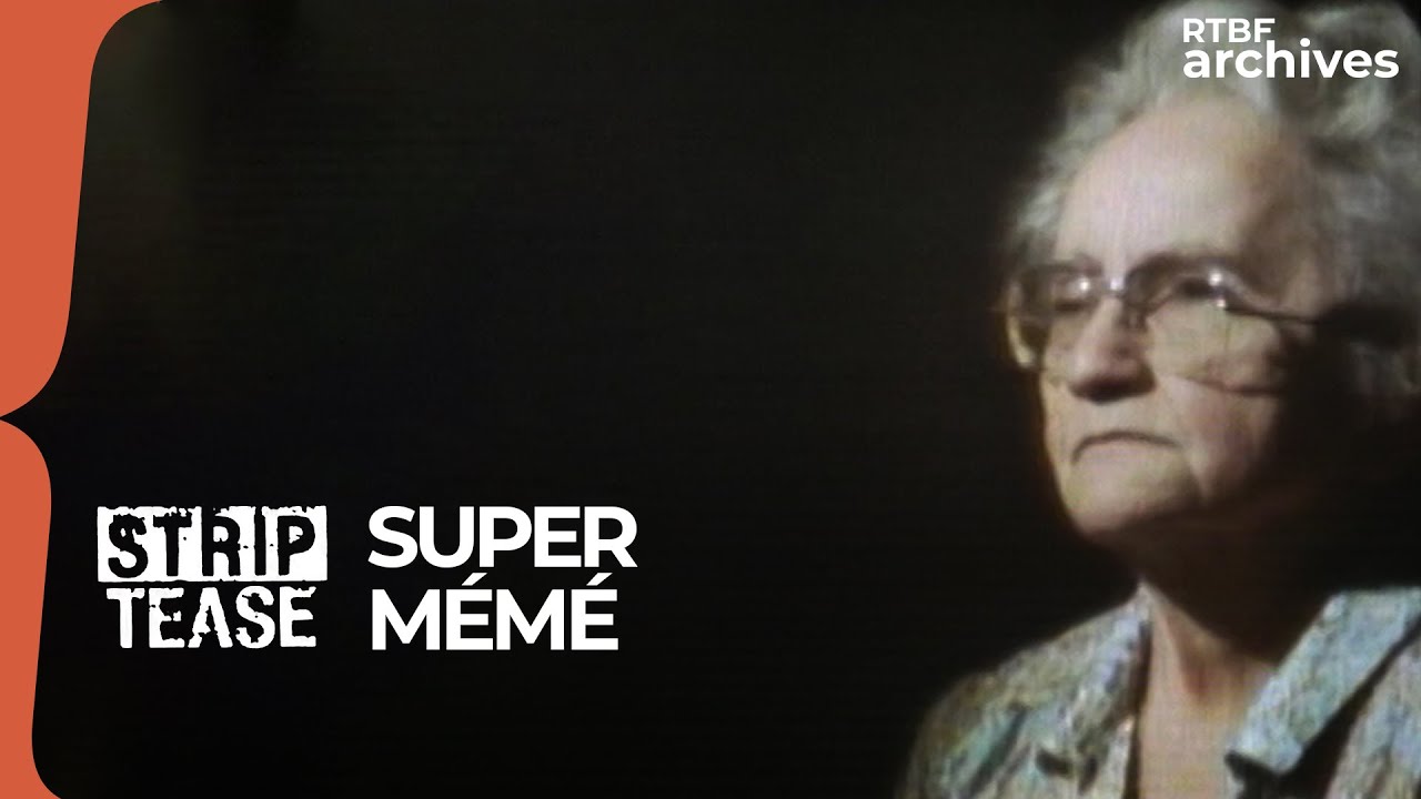 Strip-Tease : Super Mémé - RTBF Archives