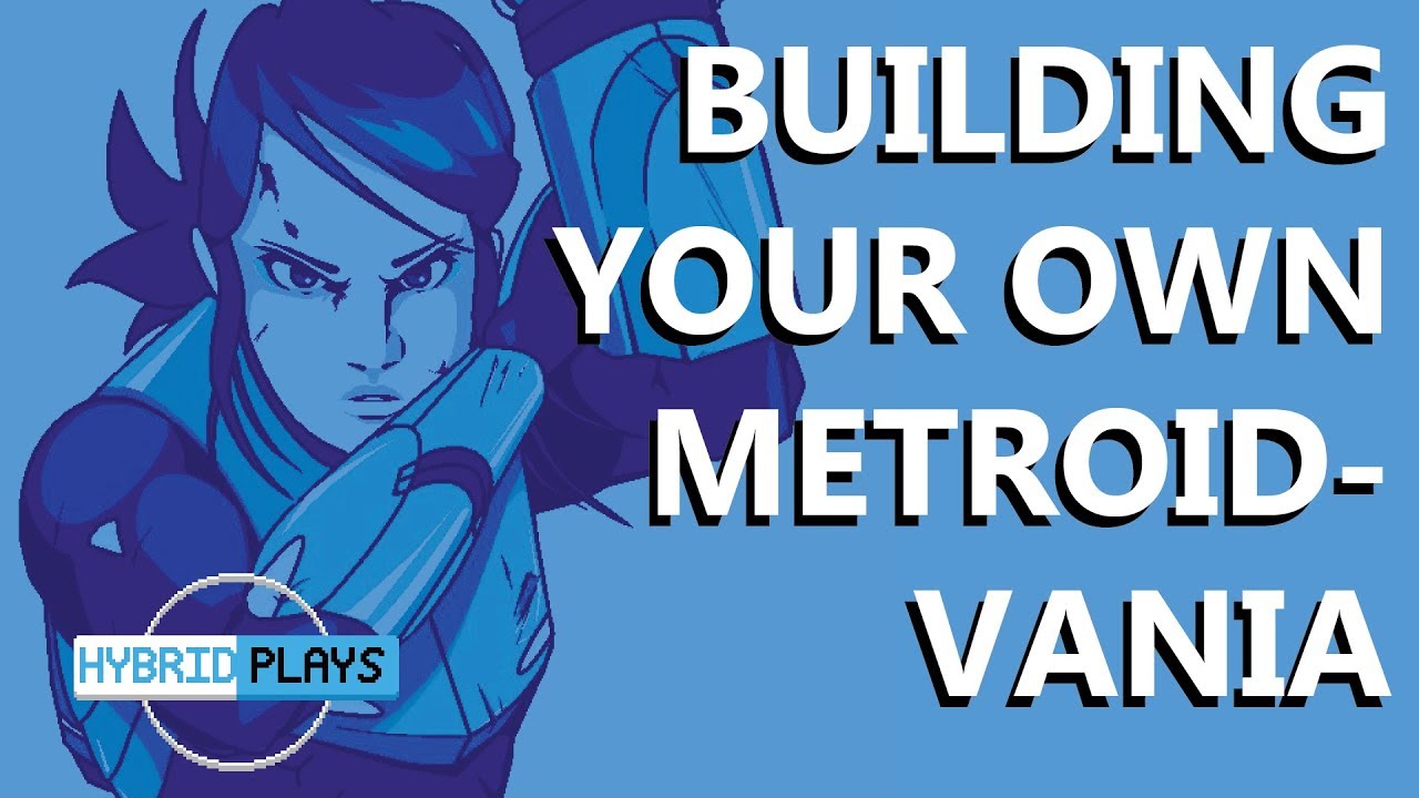 Building a Metroidvania | Saving Princess | Hybrid Plays