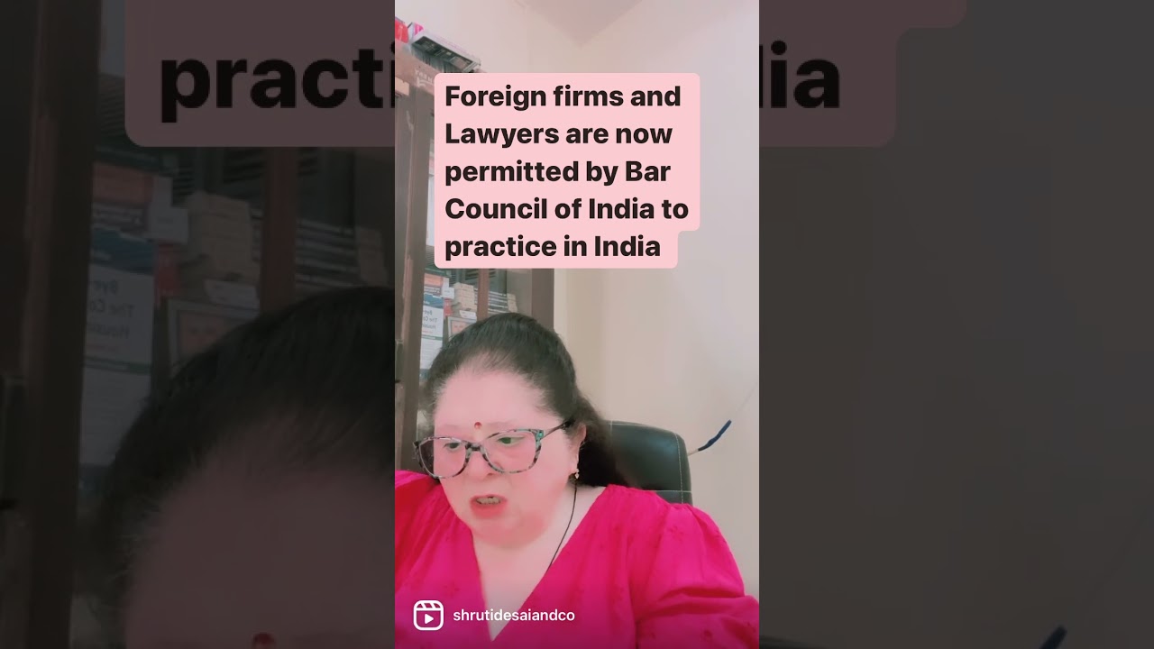 Foreign law firms and lawyers permitted to practice in india by BCI  watch 4 details