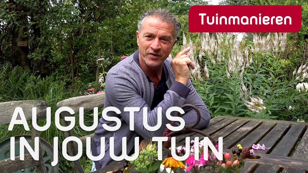 Augustus in de tuin, wat is er te doen?  | Tuinmanieren