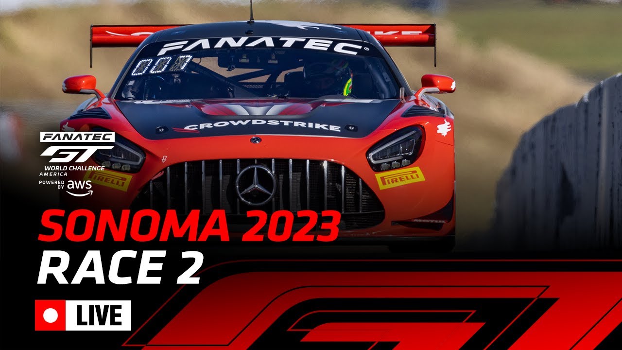 LIVE | Race 2 | Fanatec GT World Challenge America powered by AWS @ Sonoma 2023
