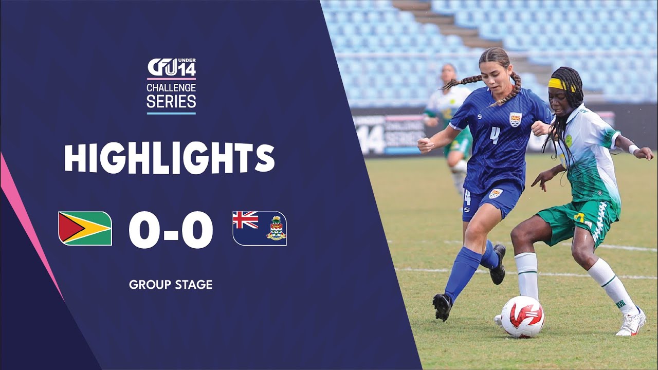 Guyana v. Cayman Islands | Tier-II Group C | FULL HIGHLIGHTS | 2025 CFU U14 Challenge Series Girls