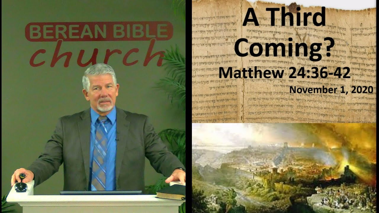 A Third Coming? Can The Topic of Matthew 24 Be Split? (Matthew 24:36-42)