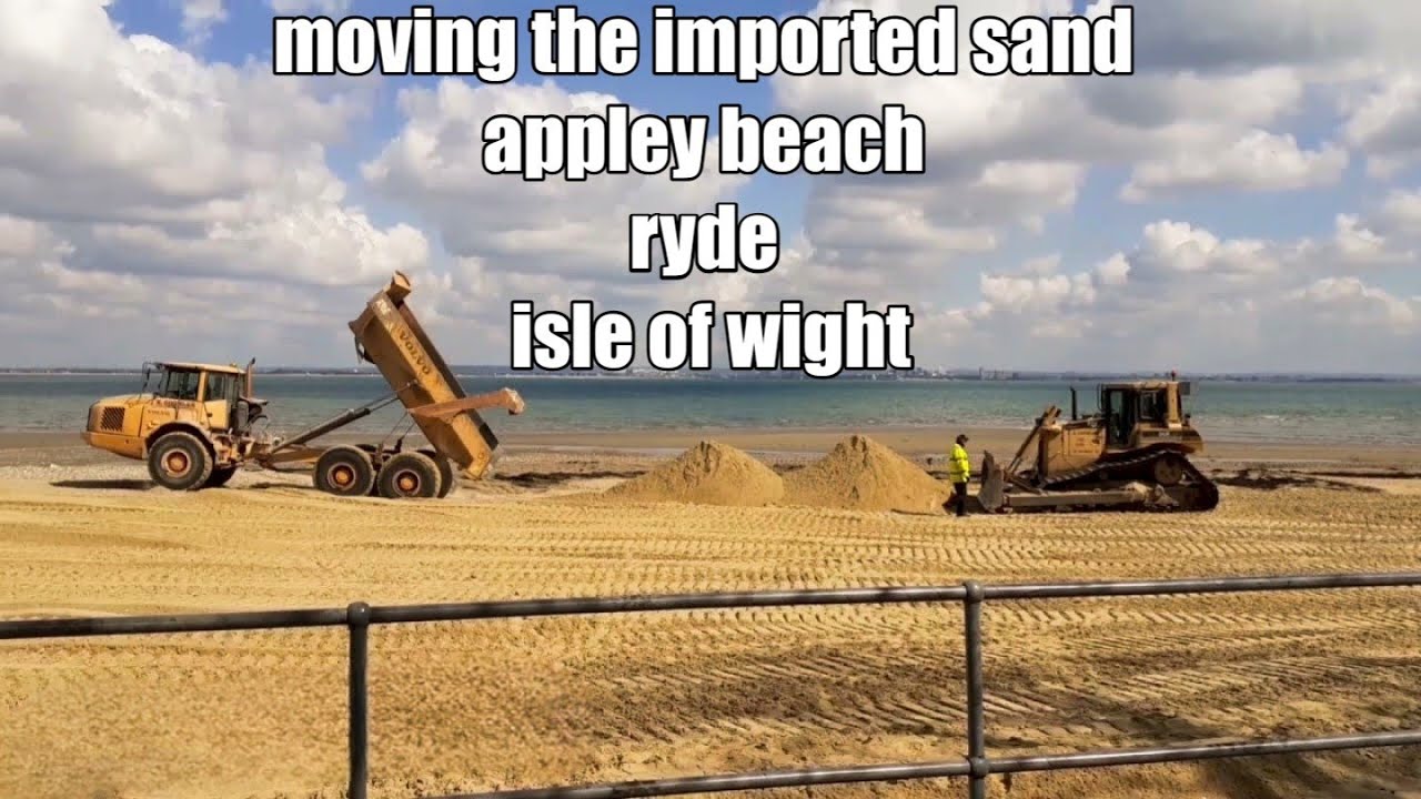📽 moving the imported sand - appley beach - ryde - isle of wight