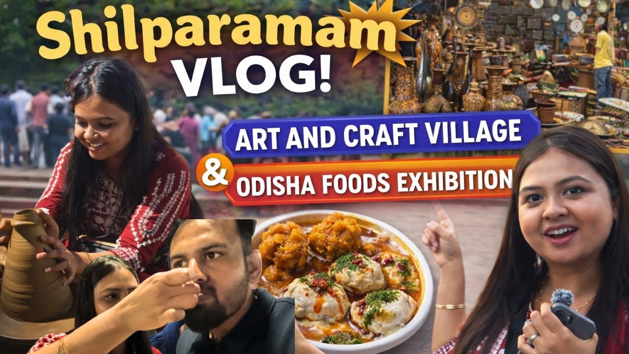 Shilparamam Vlog 🎨 | Art & Craft Village + Odisha Food Exhibition 😍