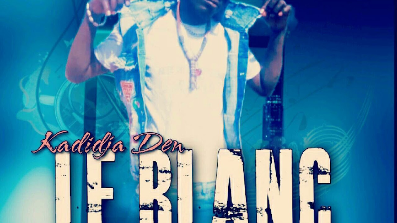 KADIDJA DEN LE BLANC FEAT MG SARAMANY JE CONNAIS TOUS MIXTAP CONFINEMENT PROD BY KOBECKMUSIC