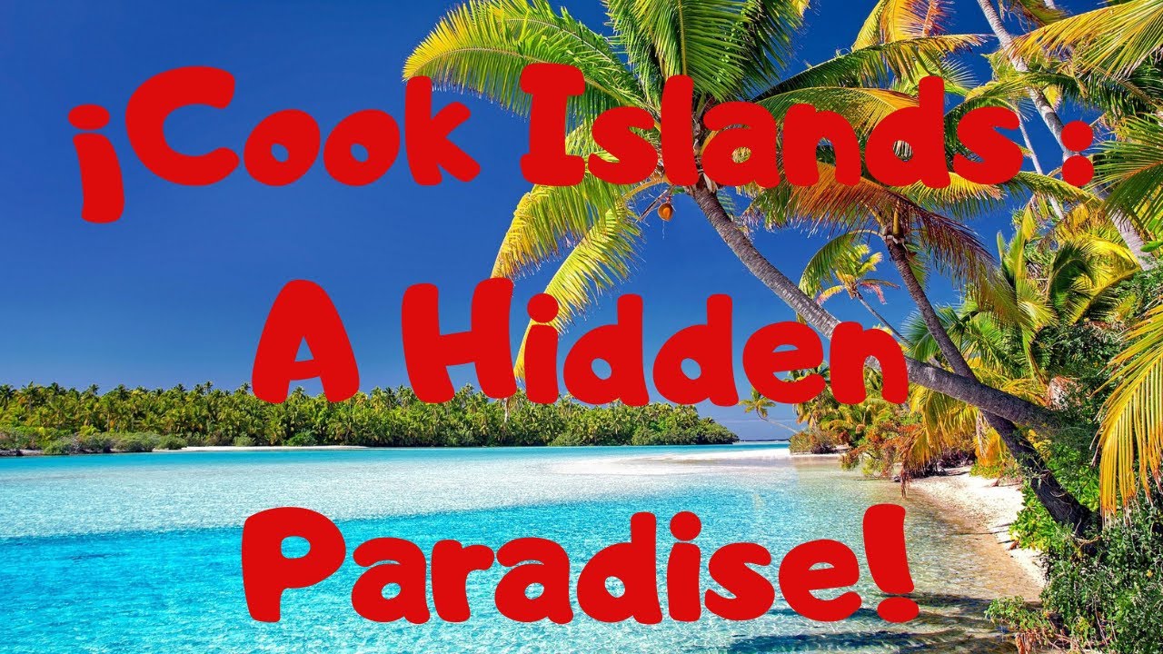 Exploring the Enchanting Cook Islands: Discovering a Secret Paradise