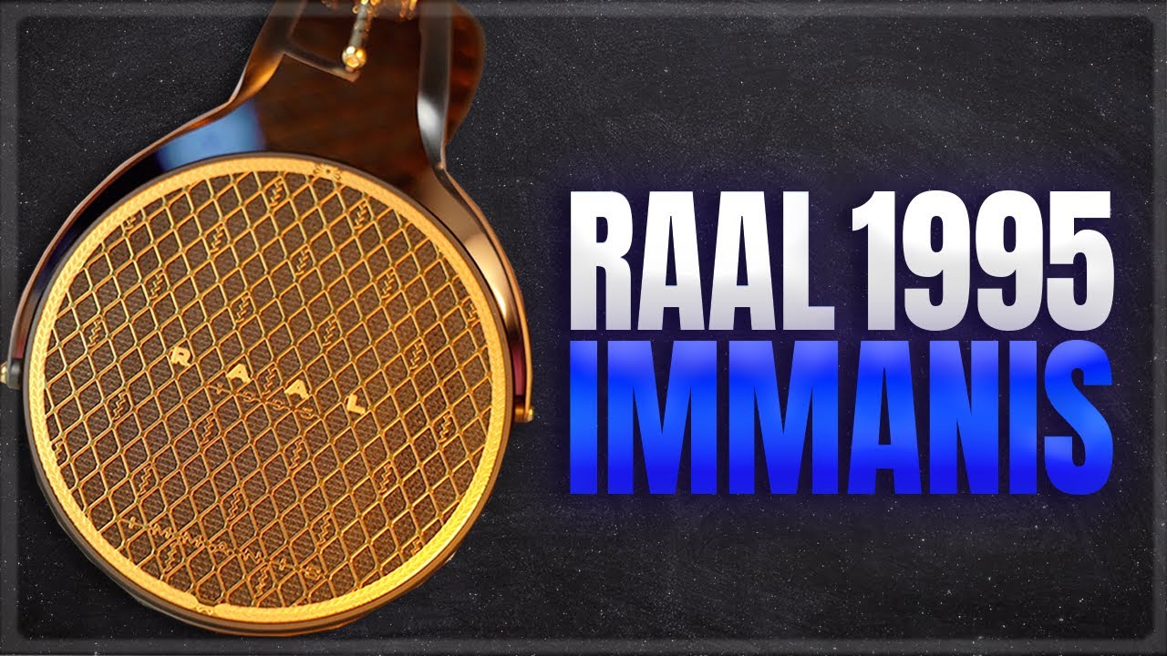 RAAL 1995 IMMANIS review. A Colossus!