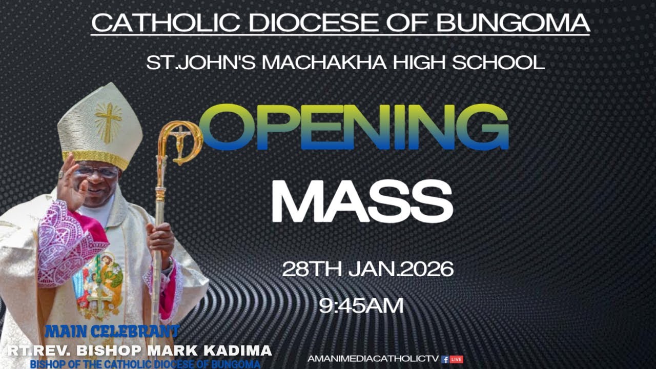 AMANI MEDIA TV LIVE |ST.JOHN'S MACHAKHA HIGH SCHOOLOPENING MASS