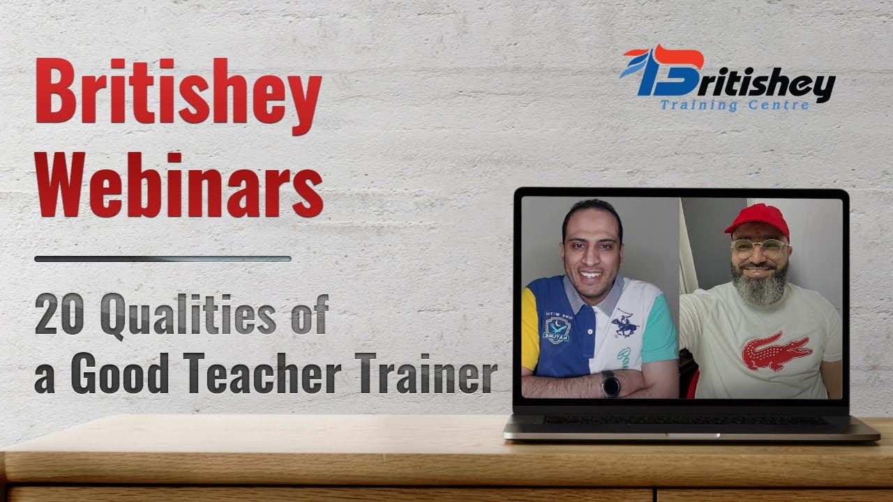 20 Qualities of a Good Teacher Trainer