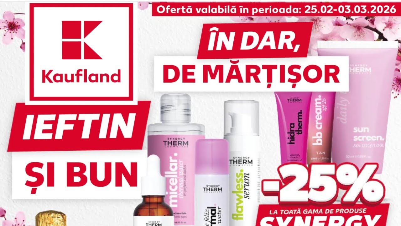 KAUFLAND OFERTE SI NOUTATI 25 FEBRUARIE - 03 MARTIE 2026/OFERTE KAUFLAND 25 FEBRUARIE 2026/KAUFLAND 