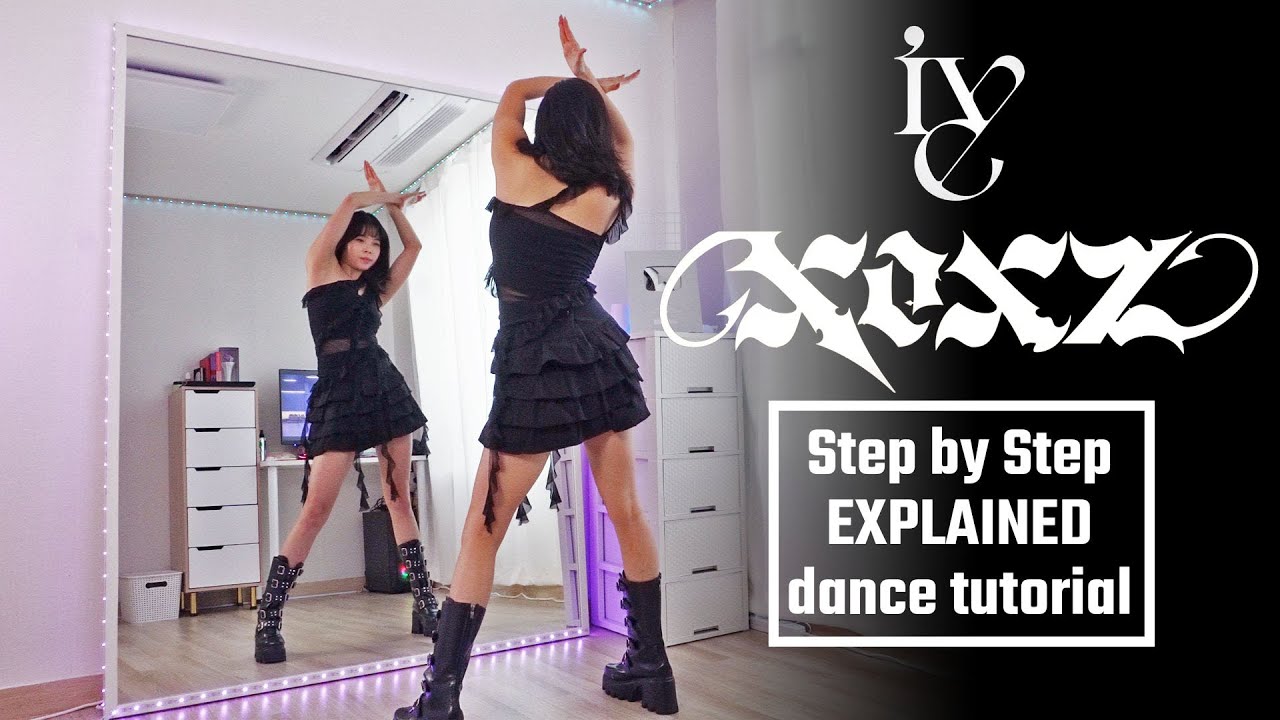 IVE 아이브 ‘XOXZ’  #dancetutorial | EXPLAINED + Mirrored