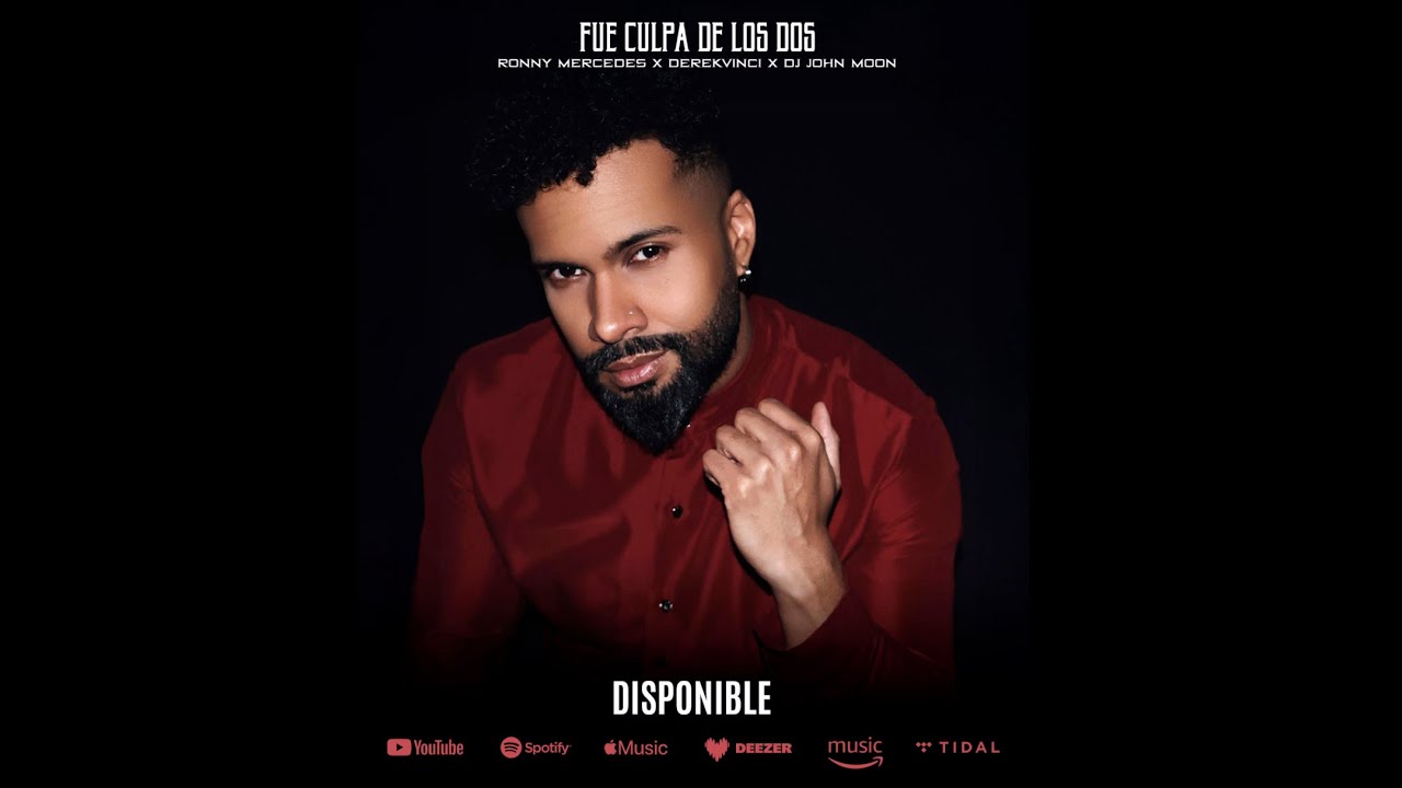 Fue culpa de los dos - Ronny Mercedes • Derek Vinci • Dj John Moon