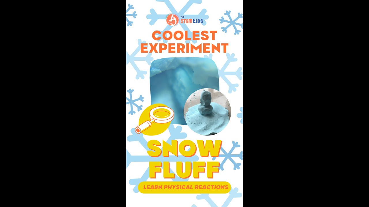 Snow Fluff Experiment