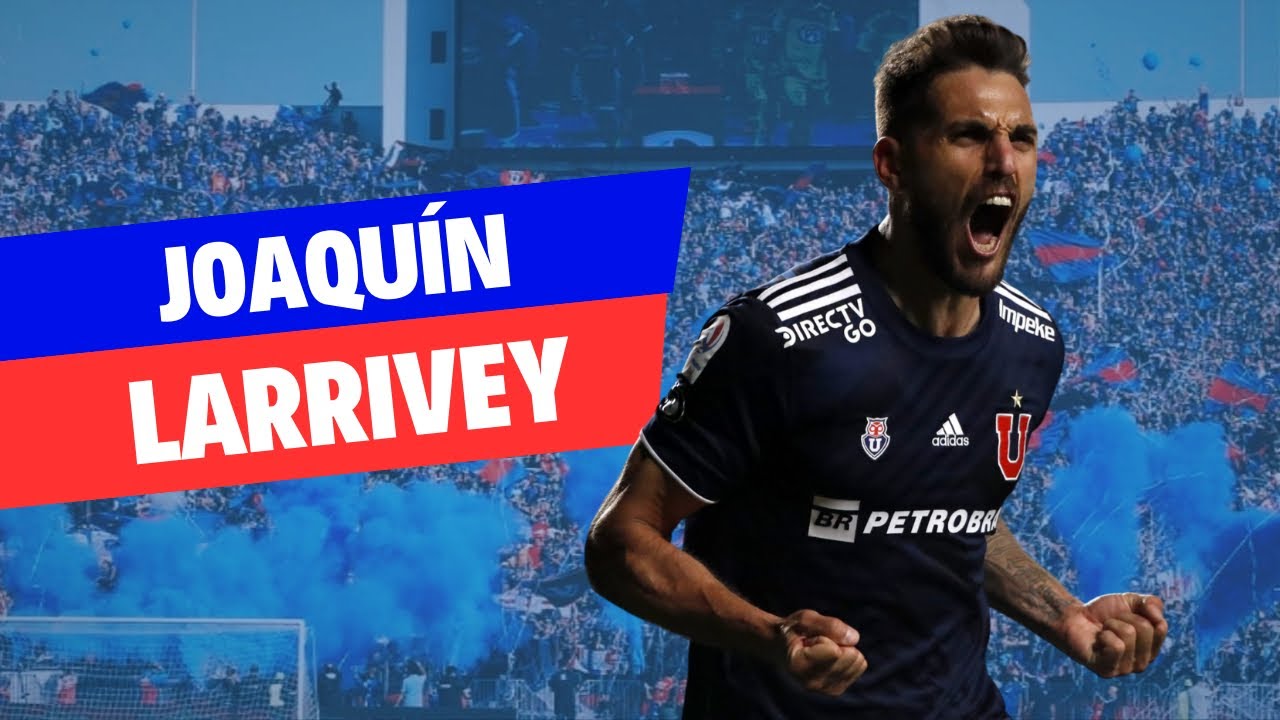Goles de Joaquín Larrivey en Universidad de Chile