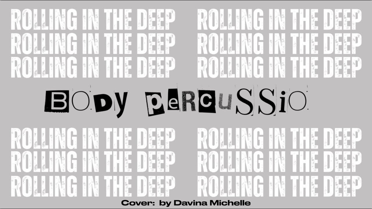 Body Percussion - Rolling in the Deep - Percusión Corporal
