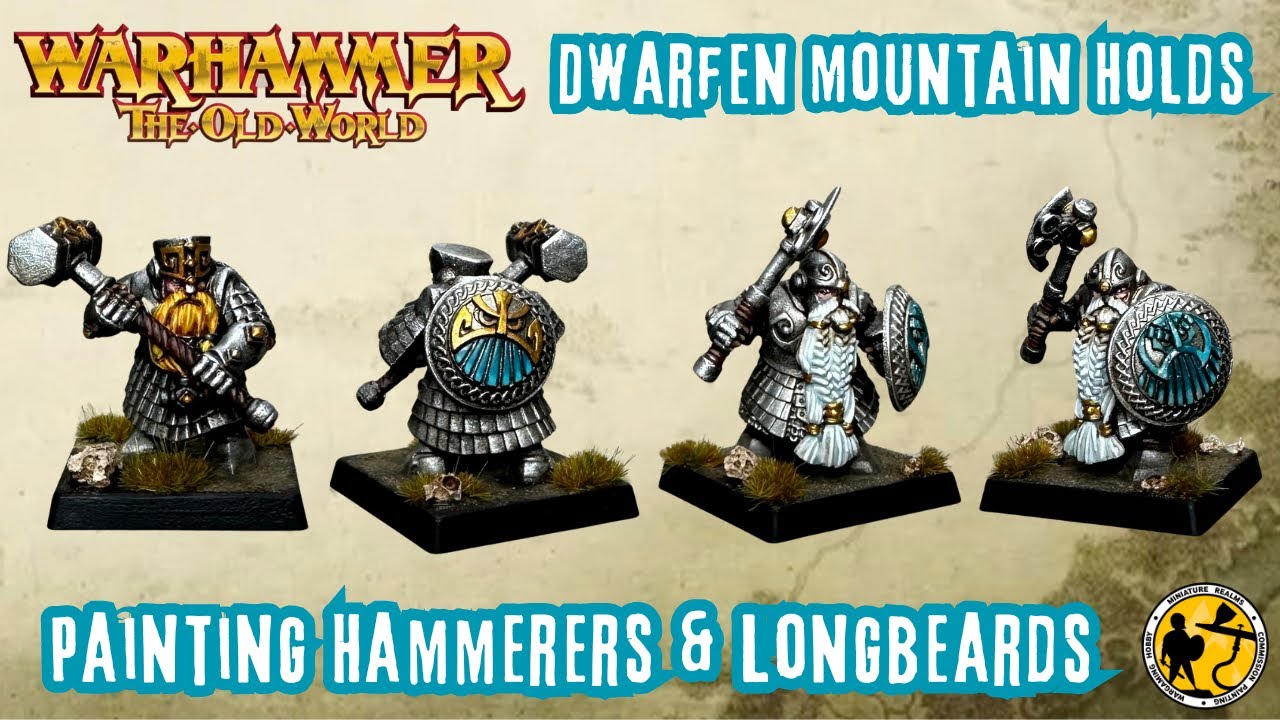 Warhammer: The Old World | Dwarfen Mounten Holds Hammerers & Longbeards | Tutorial