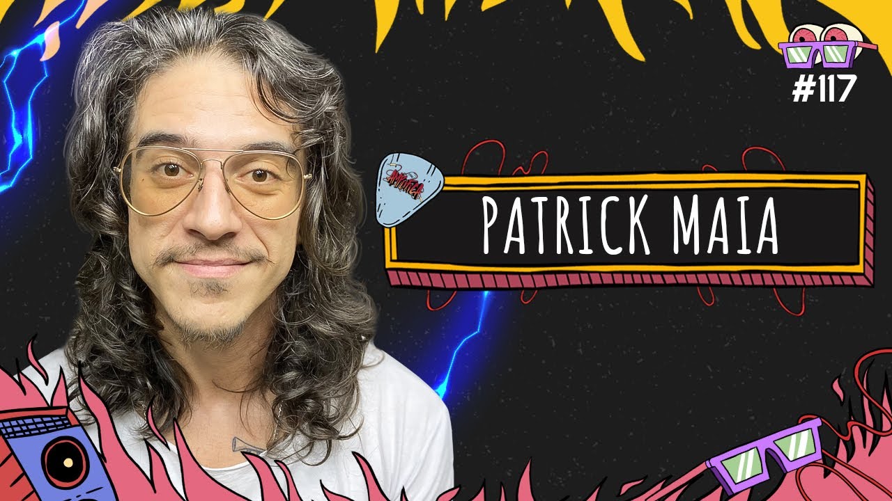 PATRICK MAIA - AMPLIFICA #117
