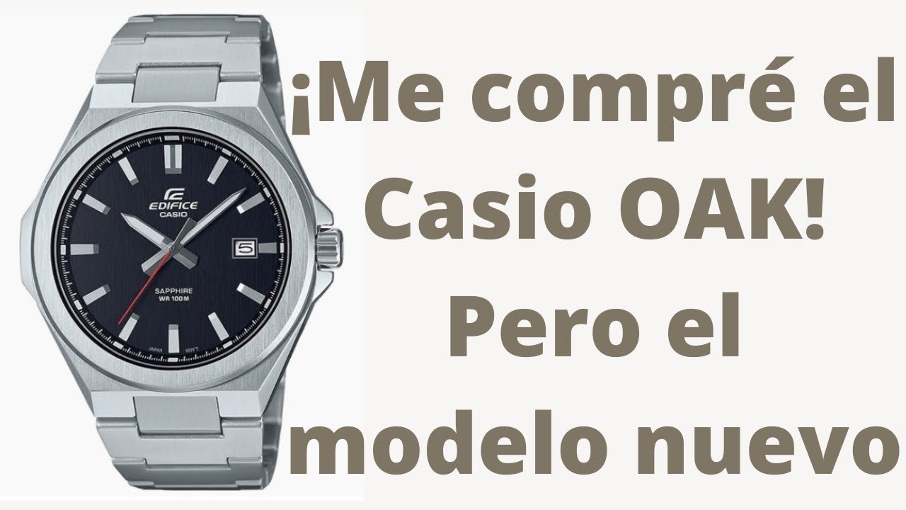 ¡Me compré el Casio OAK! Pero el modelo nuevo: Casio Edifice EFB-108D-1AVUEF
