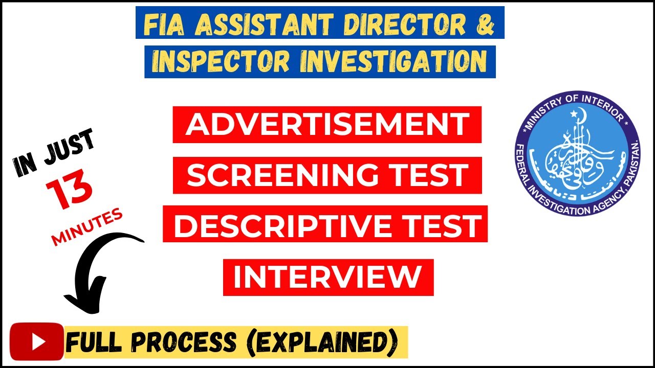 FIA Full Information | FIA recruitment process | Ad| Screening | Descriptive | Interview | Explained