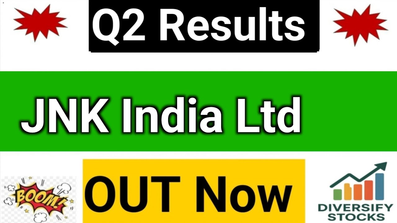 JNK India Q2 Results 2026 | JNK India  share latest news | JNK India Results Today | JNK India ltd