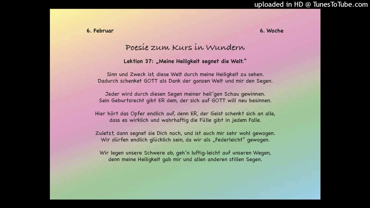 Lektion 37: Meine Heiligkeit segnet die Welt.