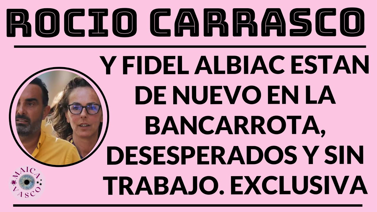 ROCIO CARRASCO Y FIDEL ALBIAC: EN LA BANCARROTA, PIDEN AYUDA A AMISTADES: EXCLUSIVA