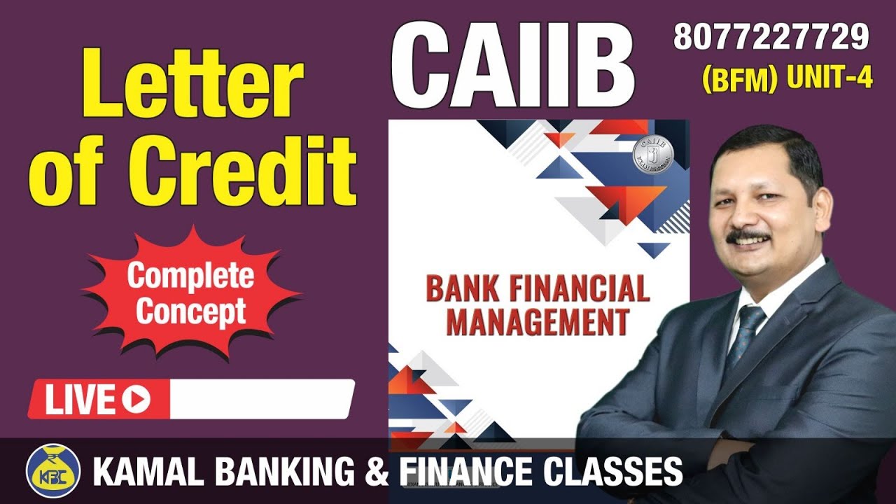 Letter of credit case study Unit-4 Part-6 CAIIB-BFM #1024D by Kamal Sir