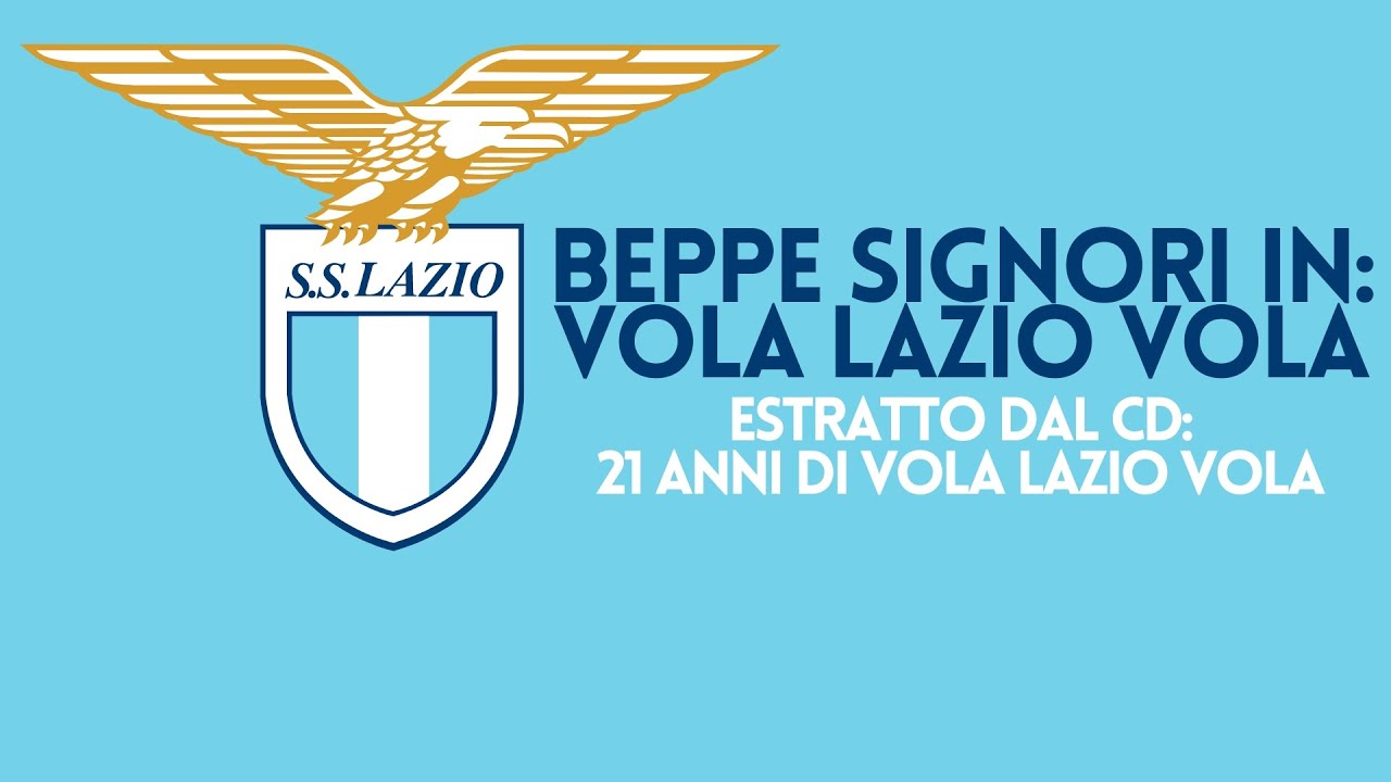 Vola Lazio Vola - cantata da Beppe Signori e Tony Malco