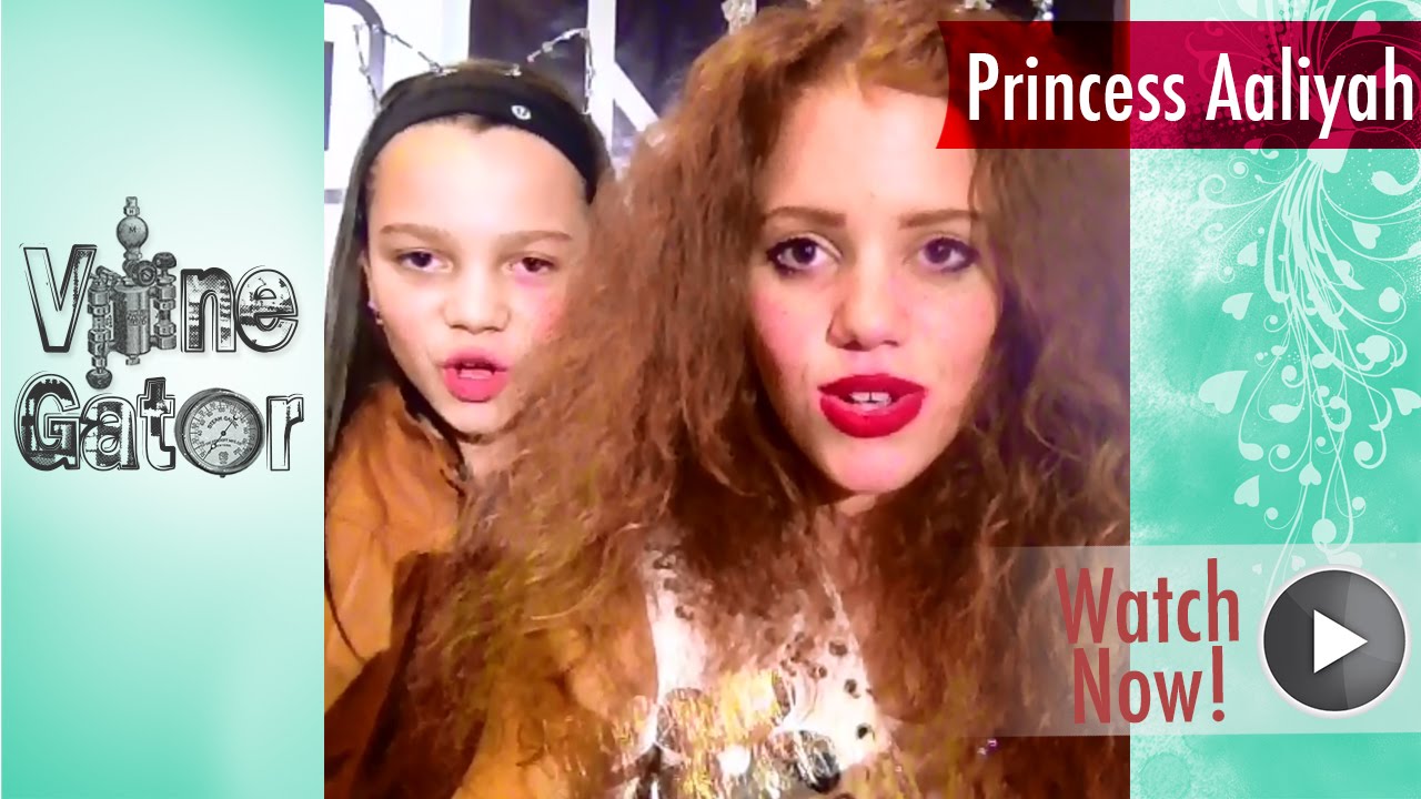 Princess Aaliyah Vine Compilation - Best All Vines LATEST HD