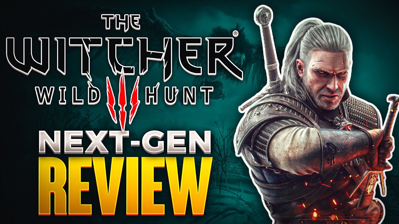 The Witcher 3: Wild Hunt Next-Gen Review - The Final Verdict