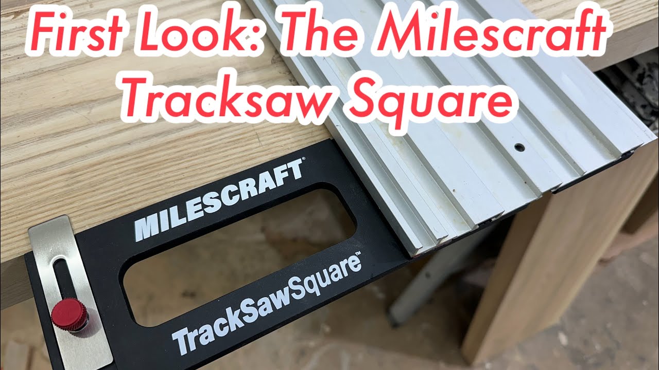 First Look at the New Milescraft Tracksaw Square
