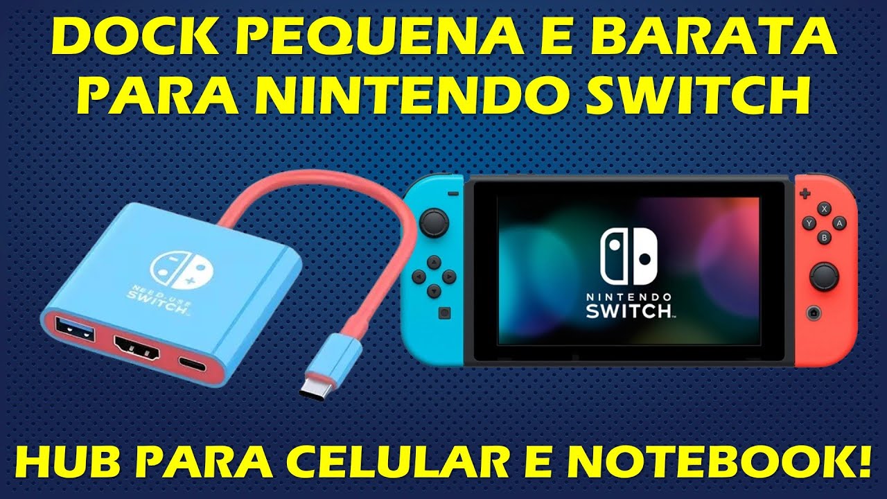 DOCK PORTÁTIL PARA O NINTENDO SWITCH - VALE A PENA? TAMBÉM SERVE COMO HUB PARA CELULAR E NOTEBOOK!