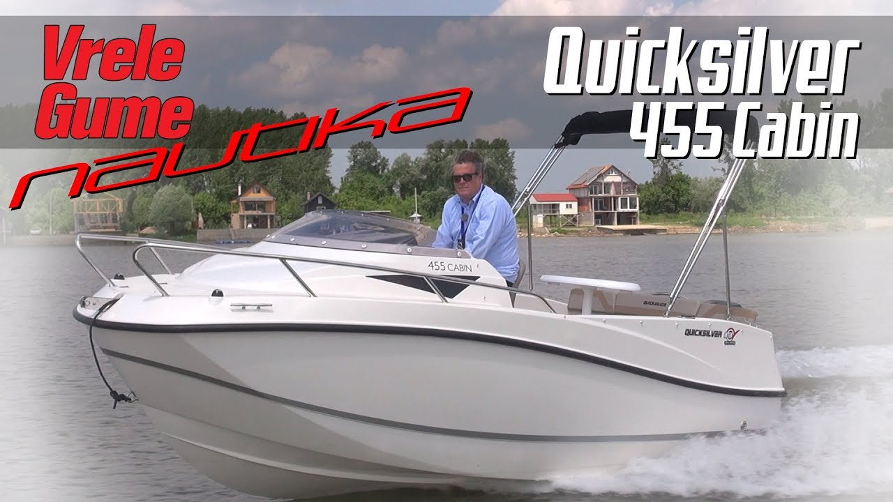 Quicksilver 455 Cabin - NAUTIČKI TEST by Miodrag Piroški