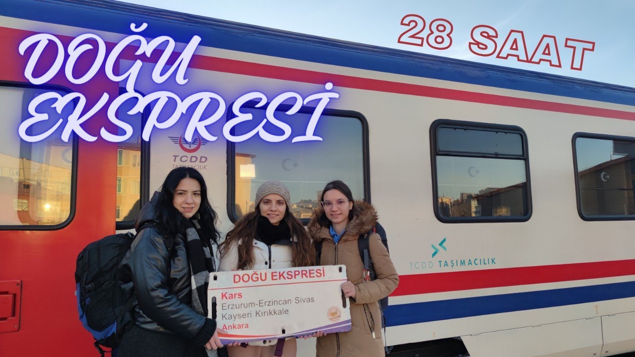 DOĞU EKSPRESİ ile KARS'TAN ANKARA'YA 28 SAAT YOLCULUK